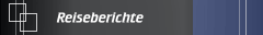 Reiseberichte
