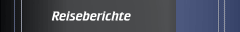 Reiseberichte